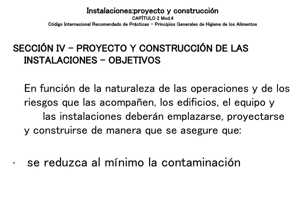 SECCIÓN IV – PROYECTO Y CONSTRUCCIÓN DE LAS INSTALACIONES - OBJETIVOS