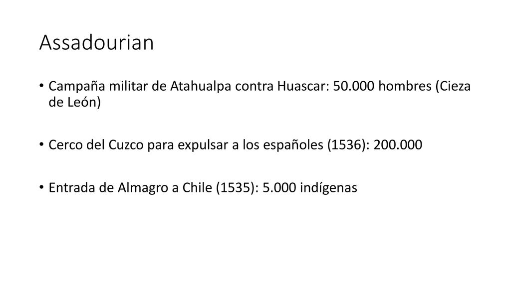 Assadourian Campaña militar de Atahualpa contra Huascar: hombres (Cieza de León)