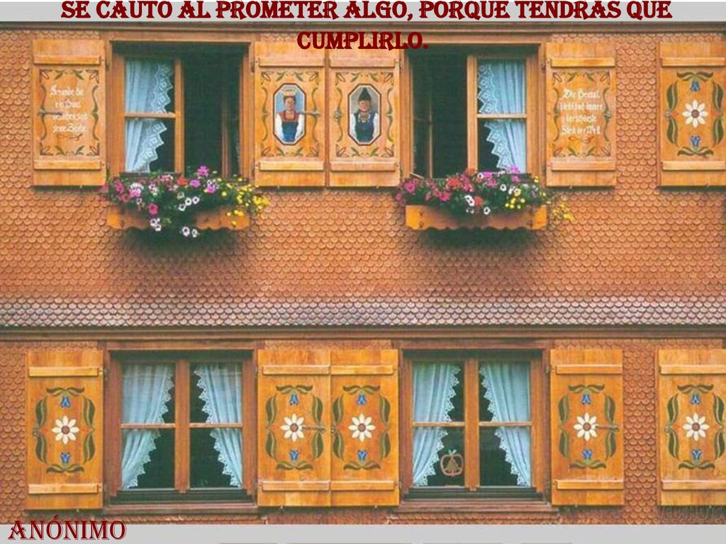Se cauto al prometer algo, porque tendrás que cumplirlo.