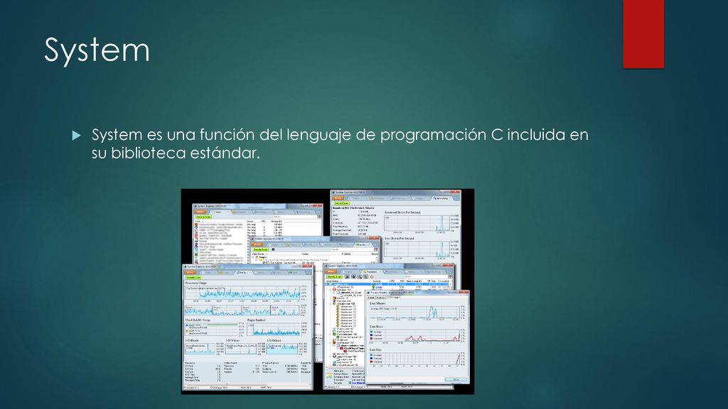 System System es una función del lenguaje de programación C incluida en su biblioteca estándar.