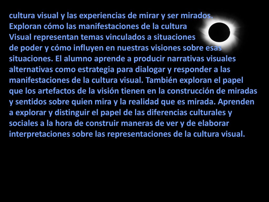 cultura visual y las experiencias de mirar y ser mirados.
