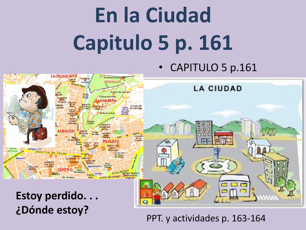 En la Ciudad Capitulo 5 p. 161 CAPITULO 5 p.161
