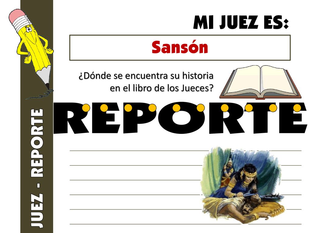 REPORTE MI JUEZ ES: Sansón JUEZ - REPORTE l l l l l l l l l l