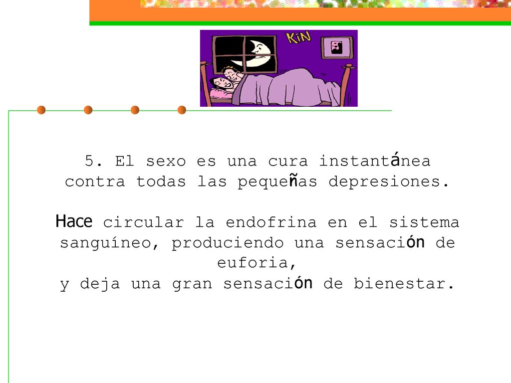 5. El sexo es una cura instantánea contra todas las pequeñas depresiones.