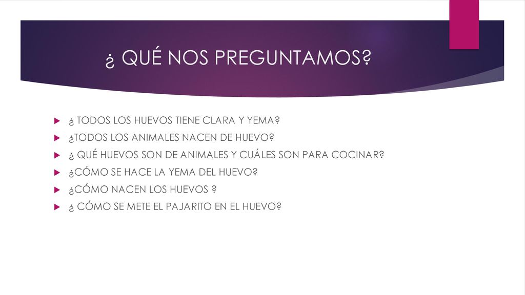 ¿ QUÉ NOS PREGUNTAMOS ¿ TODOS LOS HUEVOS TIENE CLARA Y YEMA