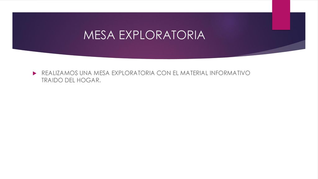 MESA EXPLORATORIA REALIZAMOS UNA MESA EXPLORATORIA CON EL MATERIAL INFORMATIVO TRAIDO DEL HOGAR.