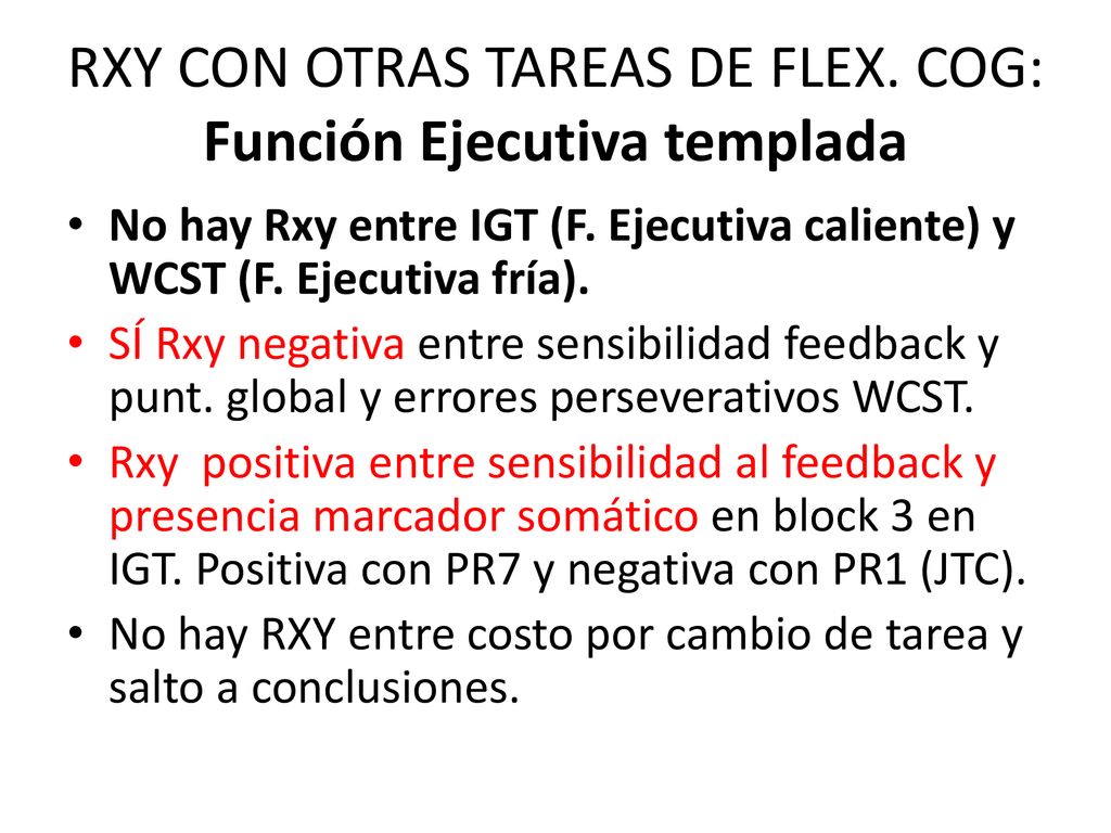 RXY CON OTRAS TAREAS DE FLEX. COG: Función Ejecutiva templada