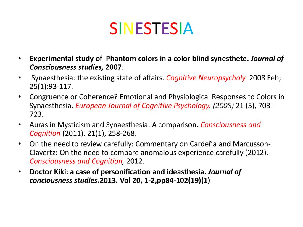 SINESTESIA Experimental study of Phantom colors in a color blind synesthete. Journal of Consciousness studies,