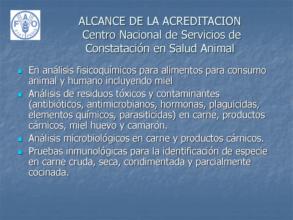 ALCANCE DE LA ACREDITACION Centro Nacional de Servicios de Constatación en Salud Animal
