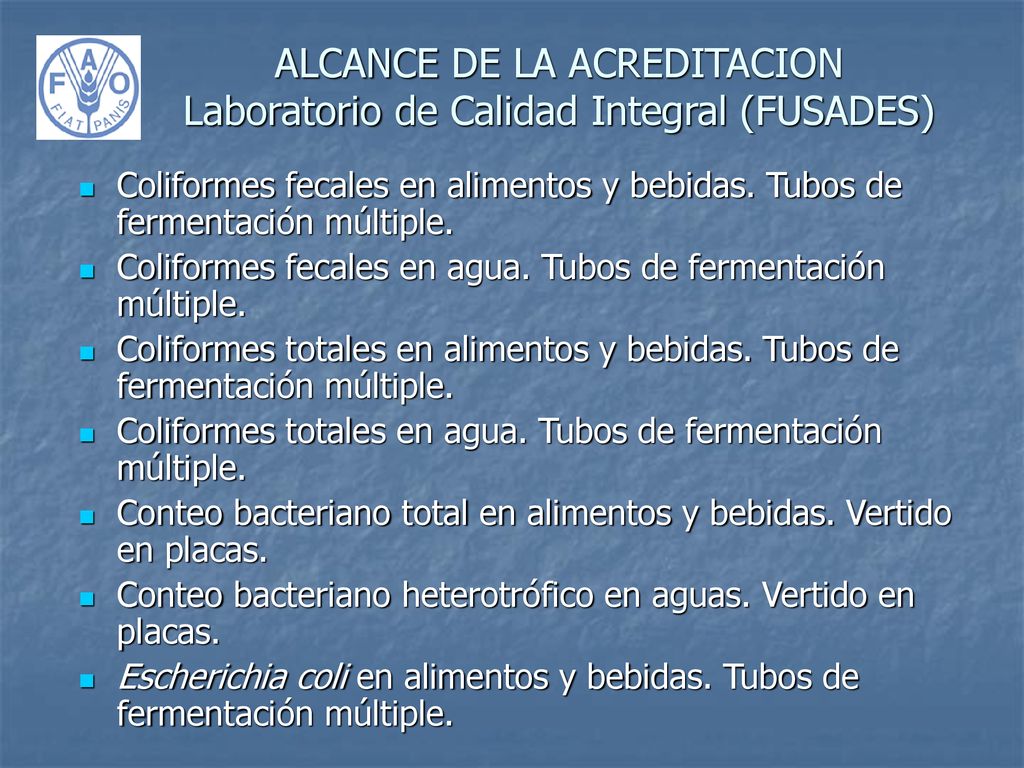 ALCANCE DE LA ACREDITACION Laboratorio de Calidad Integral (FUSADES)