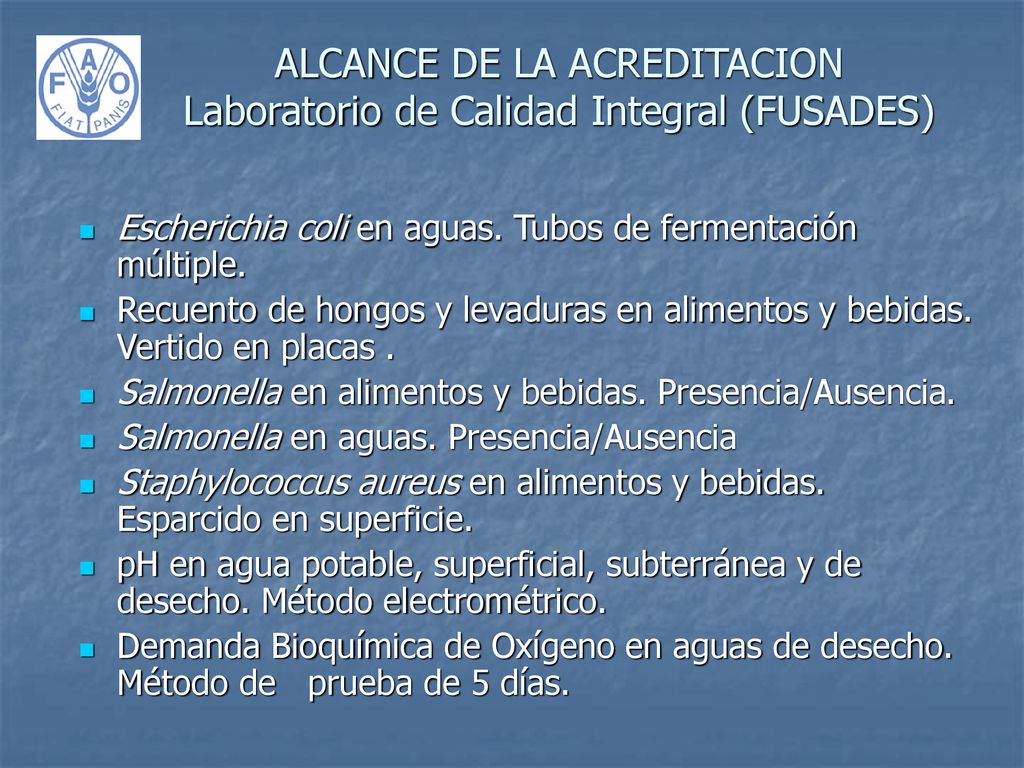 ALCANCE DE LA ACREDITACION Laboratorio de Calidad Integral (FUSADES)