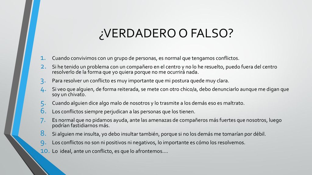 ¿VERDADERO O FALSO Cuando convivimos con un grupo de personas, es normal que tengamos conflictos.