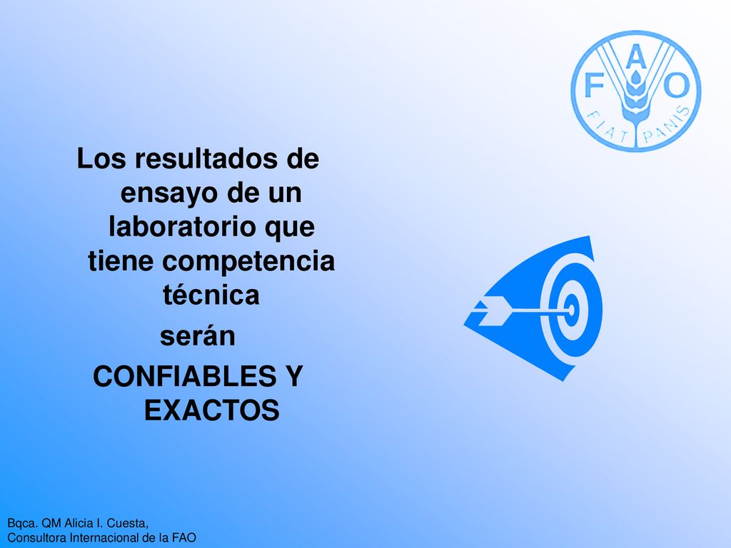 Los resultados de ensayo de un laboratorio que tiene competencia técnica