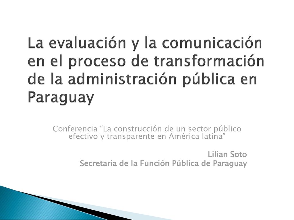 La evaluación y la comunicación en el proceso de transformación de la administración pública en Paraguay