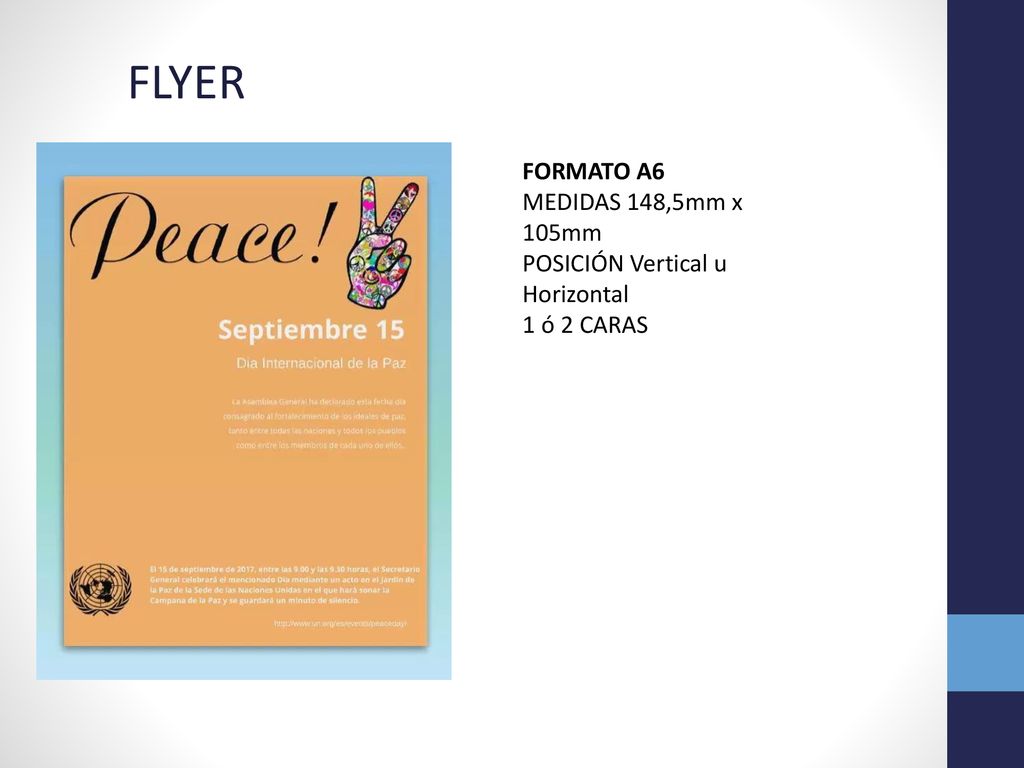 FLYER FORMATO A6 MEDIDAS 148,5mm x 105mm POSICIÓN Vertical u Horizontal 1 ó 2 CARAS