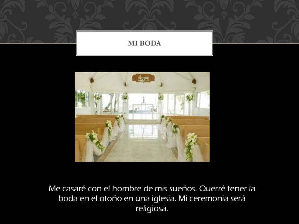 Mi boda Me casaré con el hombre de mis sueños. Querré tener la boda en el otoño en una iglesia.