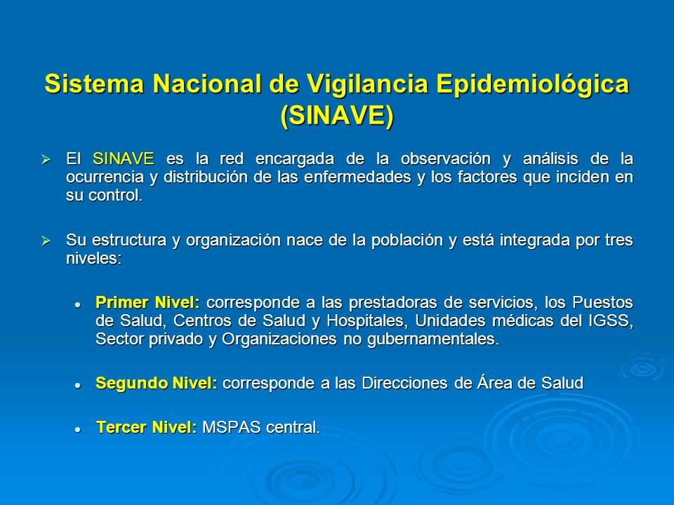 Sistema Nacional de Vigilancia Epidemiológica (SINAVE)
