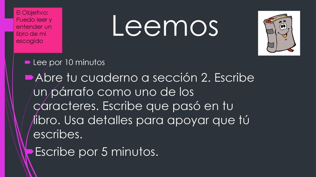 El Objetivo: Puedo leer y entender un libro de mi escogido