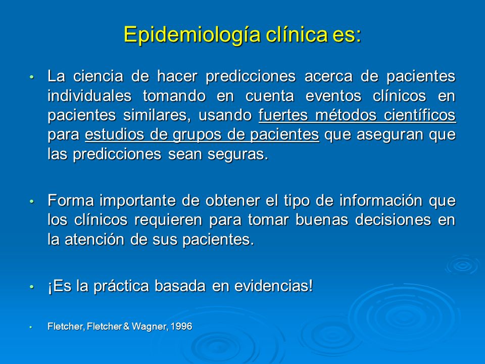 Epidemiología clínica es: