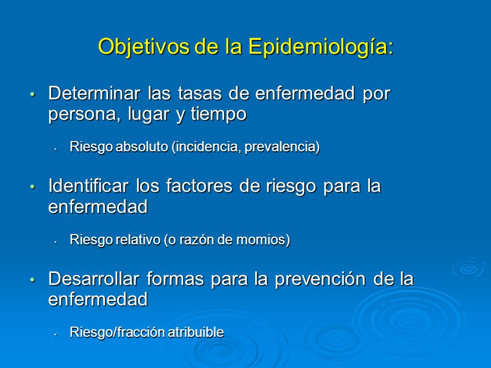 Objetivos de la Epidemiología: