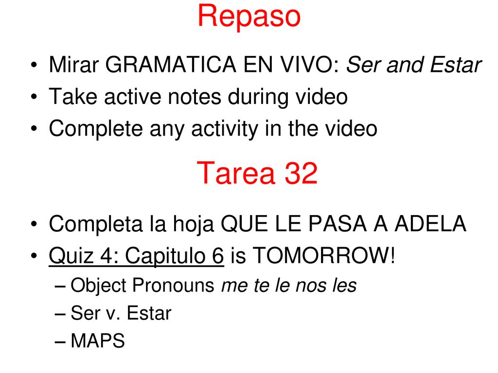 Repaso Tarea 32 Mirar GRAMATICA EN VIVO: Ser and Estar