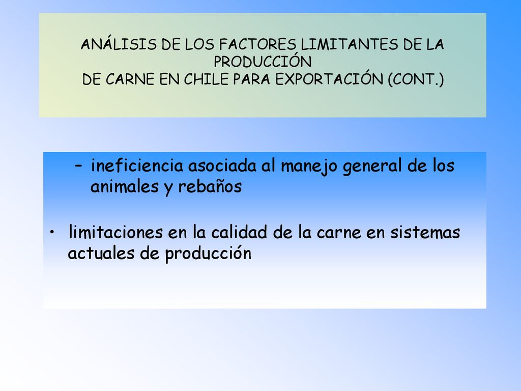 ANÁLISIS DE LOS FACTORES LIMITANTES DE LA PRODUCCIÓN DE CARNE EN CHILE PARA EXPORTACIÓN (CONT.)