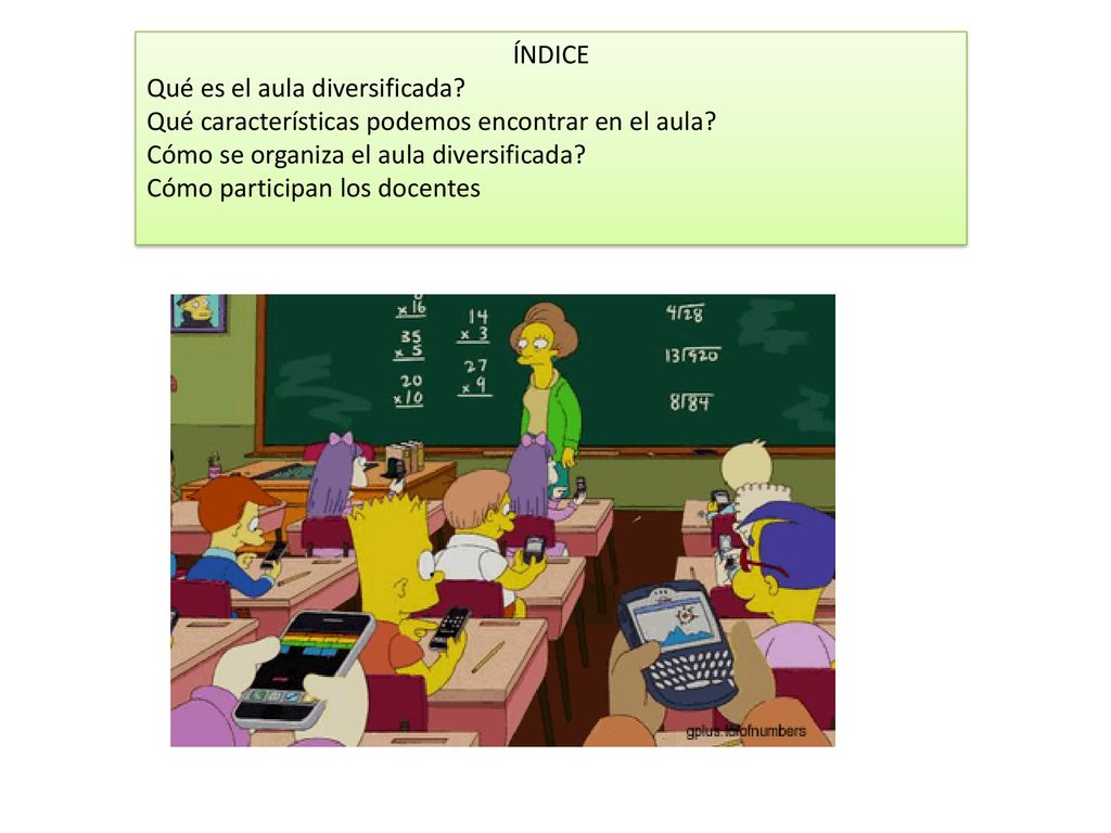 ÍNDICE Qué es el aula diversificada Qué características podemos encontrar en el aula Cómo se organiza el aula diversificada