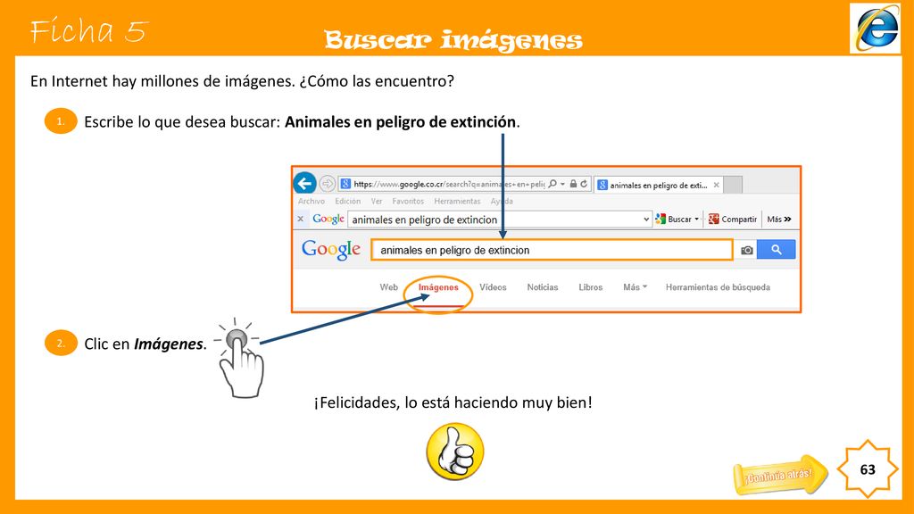 Ficha 5 Buscar imágenes. En Internet hay millones de imágenes. ¿Cómo las encuentro 1.