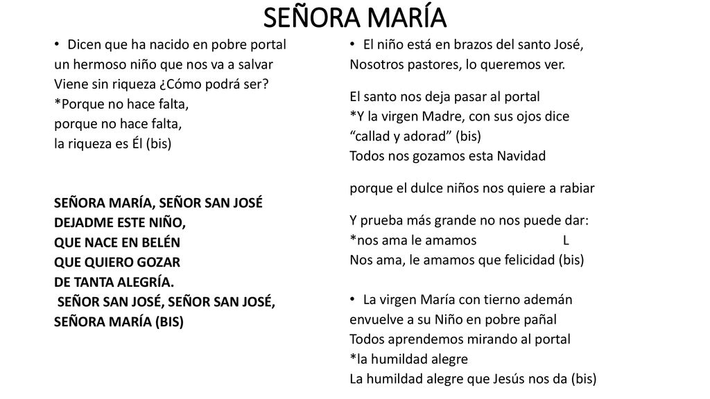 SEÑORA MARÍA Dicen que ha nacido en pobre portal