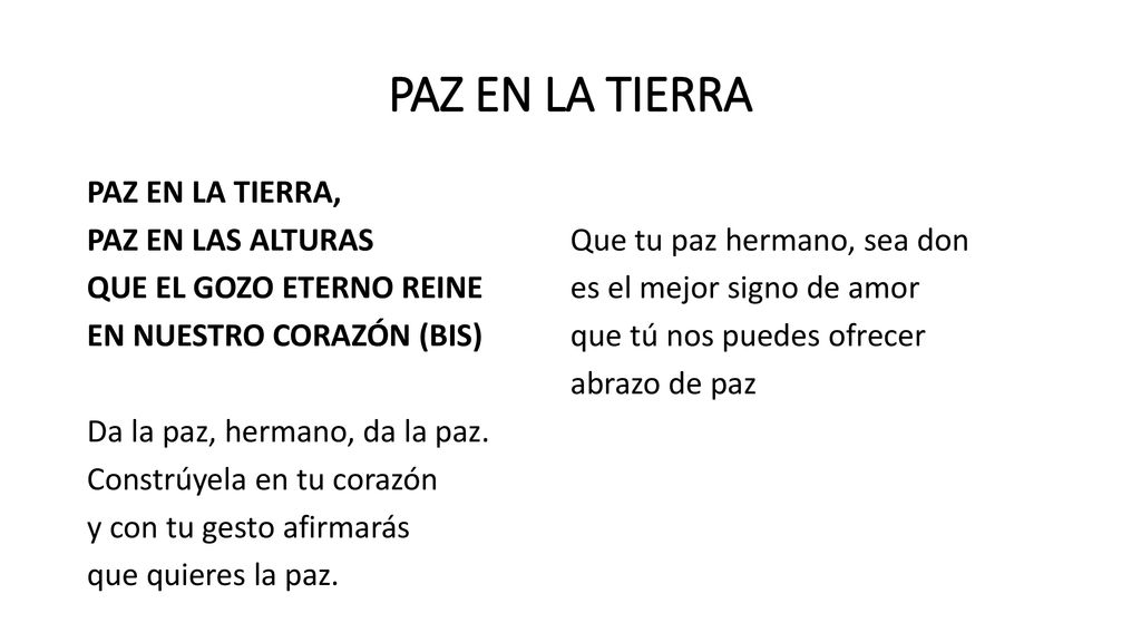 PAZ EN LA TIERRA PAZ EN LA TIERRA, PAZ EN LAS ALTURAS