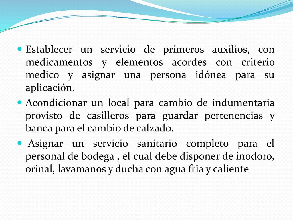 Establecer un servicio de primeros auxilios, con medicamentos y elementos acordes con criterio medico y asignar una persona idónea para su aplicación.
