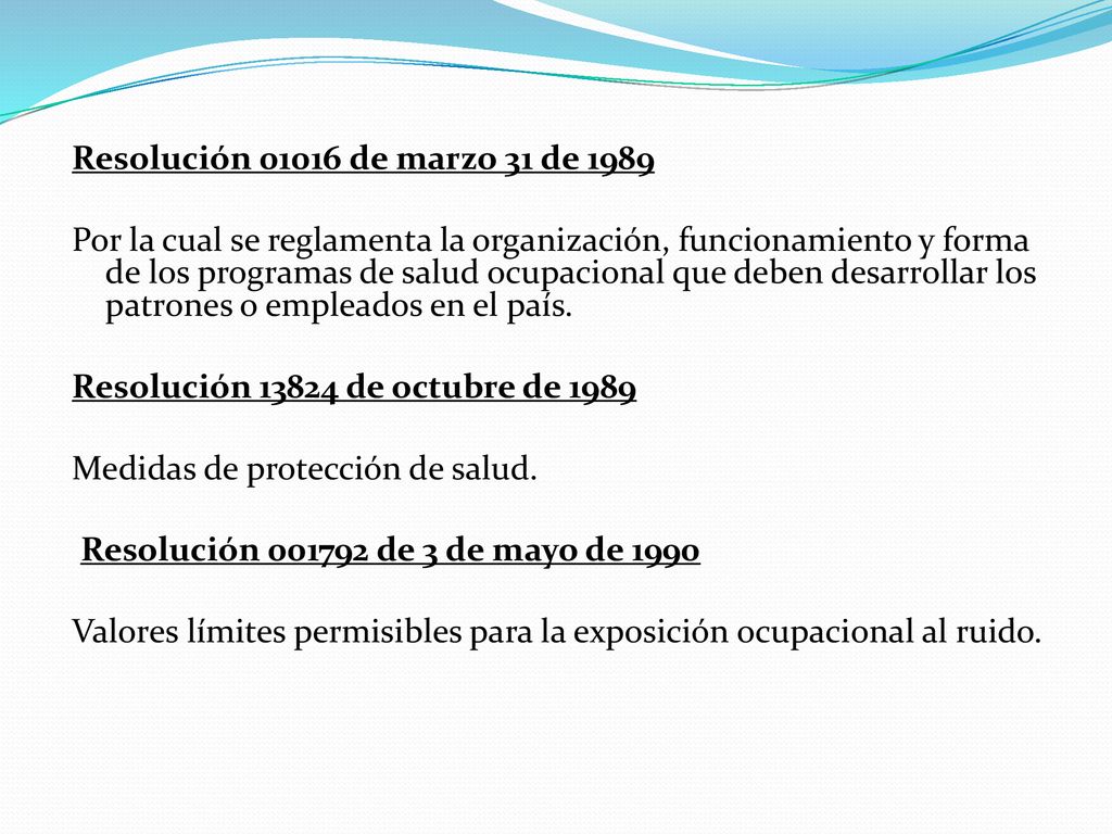 Resolución de marzo 31 de 1989 Por la cual se reglamenta la organización, funcionamiento y forma de los programas de salud ocupacional que deben desarrollar los patrones o empleados en el país.