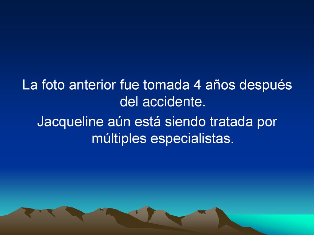 La foto anterior fue tomada 4 años después del accidente.
