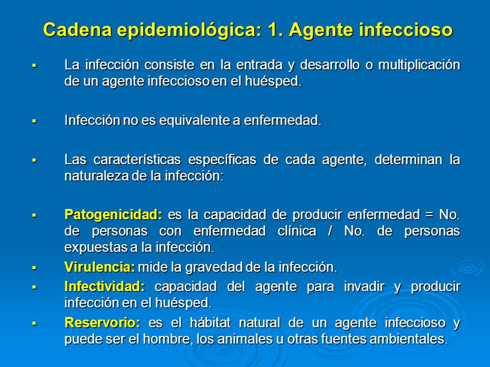 Cadena epidemiológica: 1. Agente infeccioso