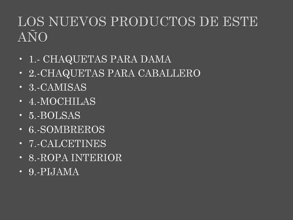 LOS NUEVOS PRODUCTOS DE ESTE AÑO