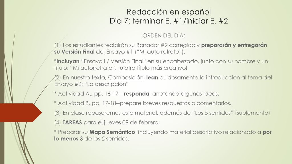 Redacción en español Día 7: terminar E. #1/iniciar E. #2