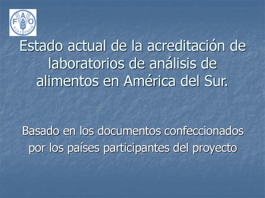 Estado actual de la acreditación de laboratorios de análisis de alimentos en América del Sur.