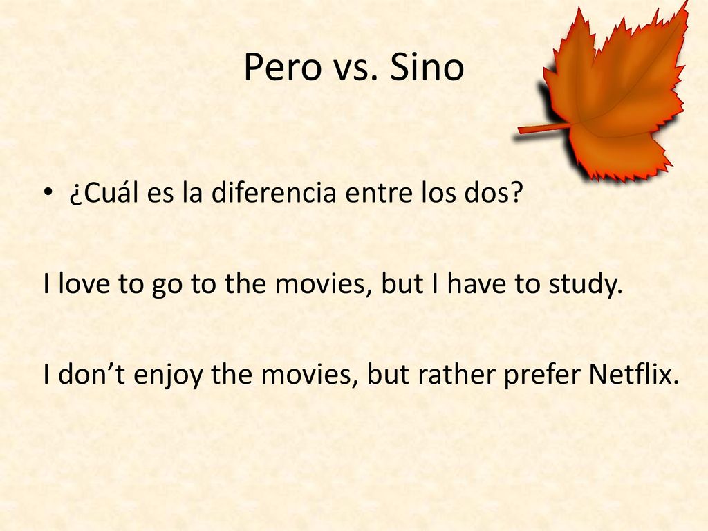 Pero vs. Sino ¿Cuál es la diferencia entre los dos