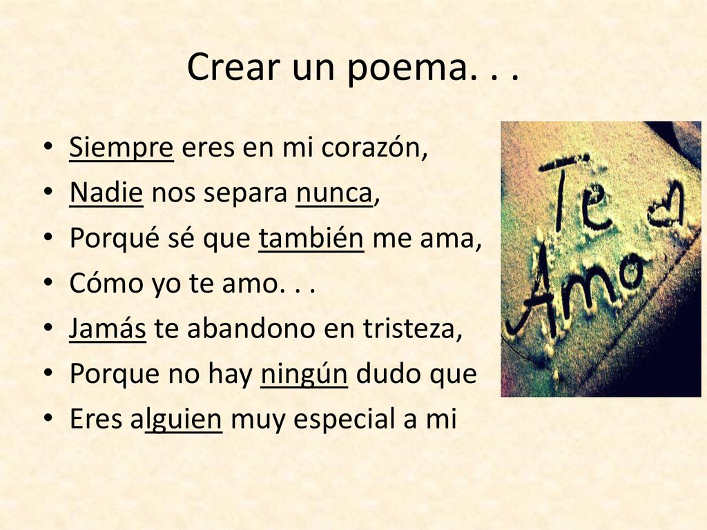 Crear un poema. . . Siempre eres en mi corazón,