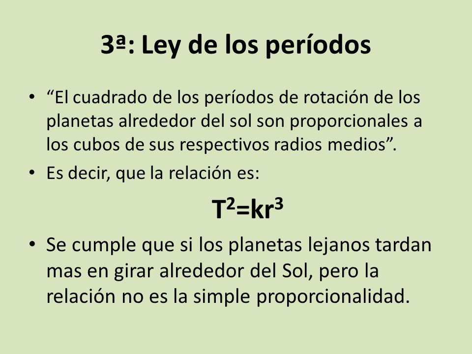 3ª: Ley de los períodos T2=kr3