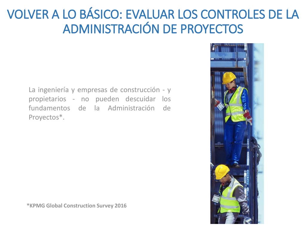 VOLVER A LO BÁSICO: EVALUAR LOS CONTROLES DE LA ADMINISTRACIÓN DE PROYECTOS
