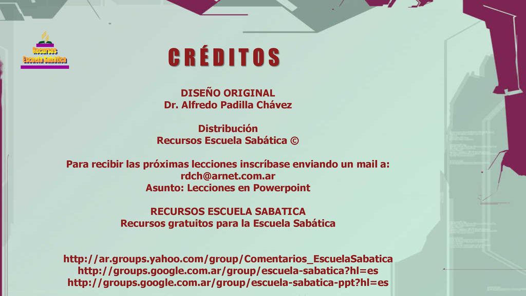C R É D I T O S DISEÑO ORIGINAL Dr. Alfredo Padilla Chávez