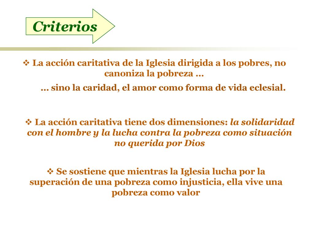 … sino la caridad, el amor como forma de vida eclesial.