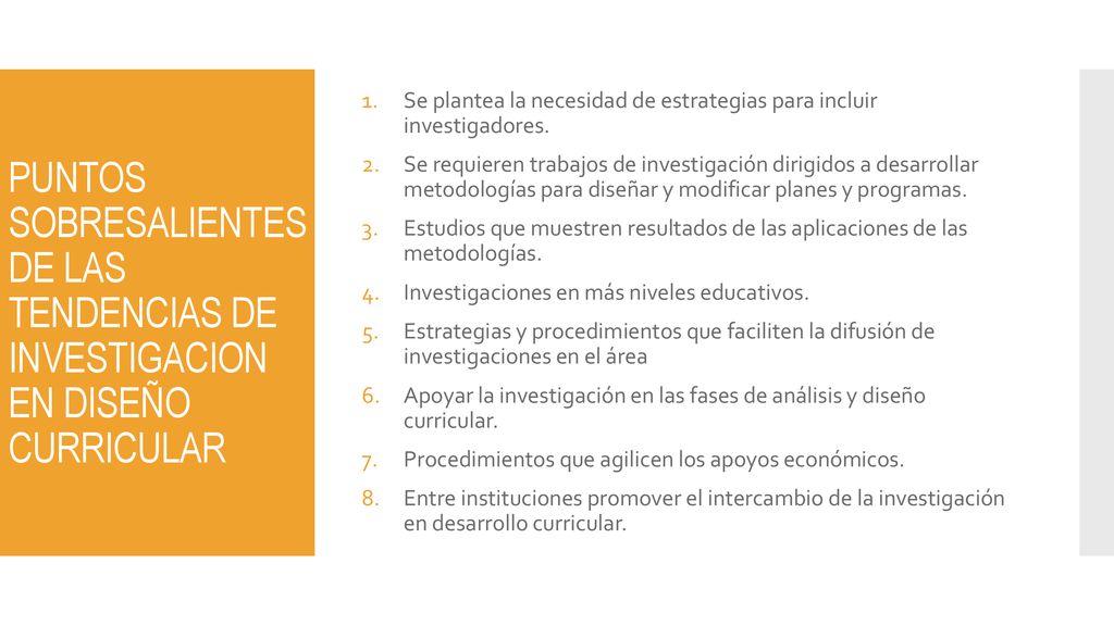 PUNTOS SOBRESALIENTES DE LAS TENDENCIAS DE INVESTIGACION EN DISEÑO CURRICULAR