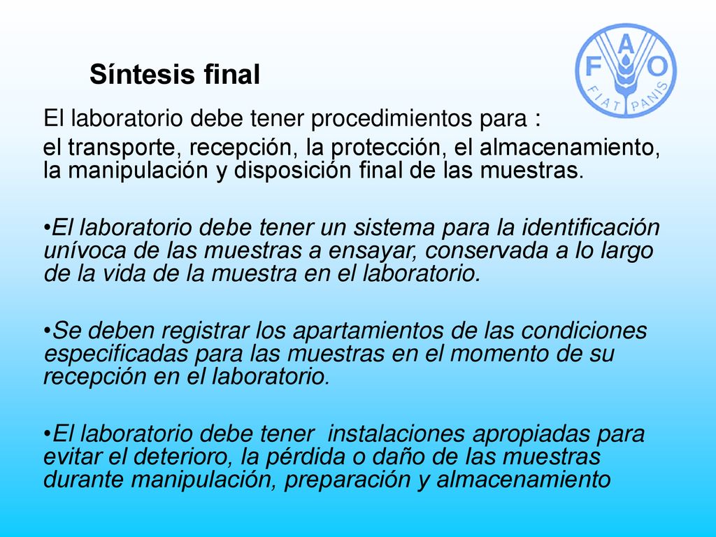 Síntesis final El laboratorio debe tener procedimientos para :