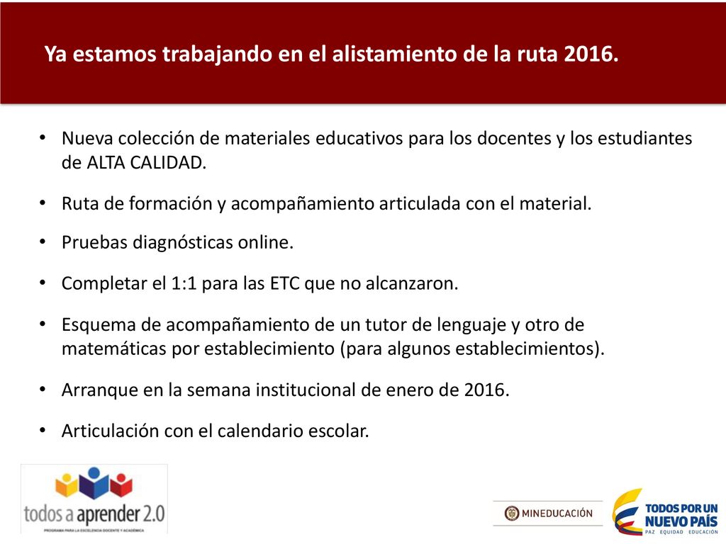 Ya estamos trabajando en el alistamiento de la ruta 2016.