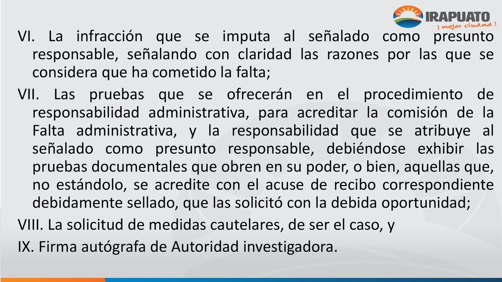 VI. La infracción que se imputa al señalado como presunto responsable, señalando con claridad las razones por las que se considera que ha cometido la falta;