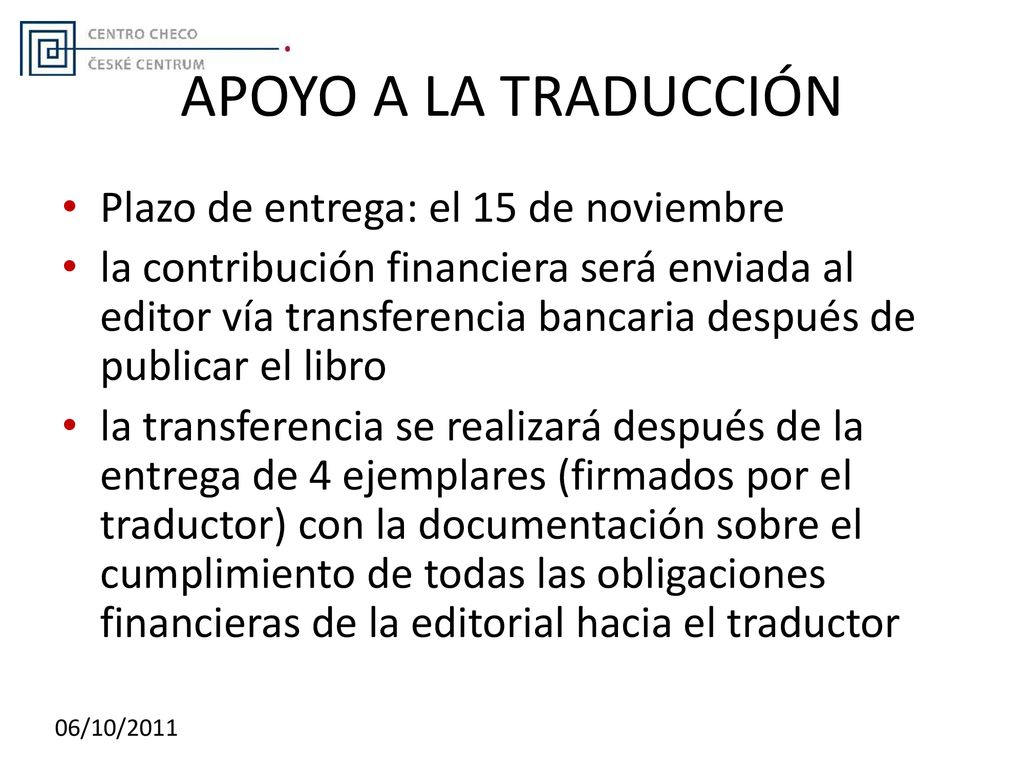APOYO A LA TRADUCCIÓN Plazo de entrega: el 15 de noviembre