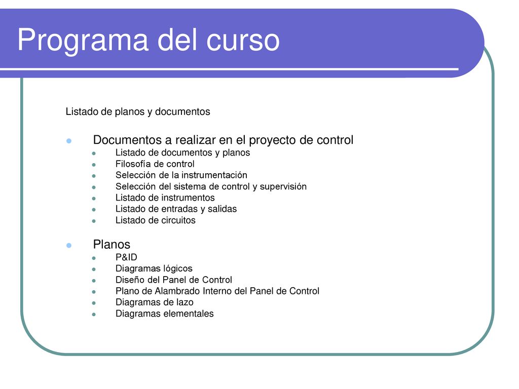 Programa del curso Documentos a realizar en el proyecto de control
