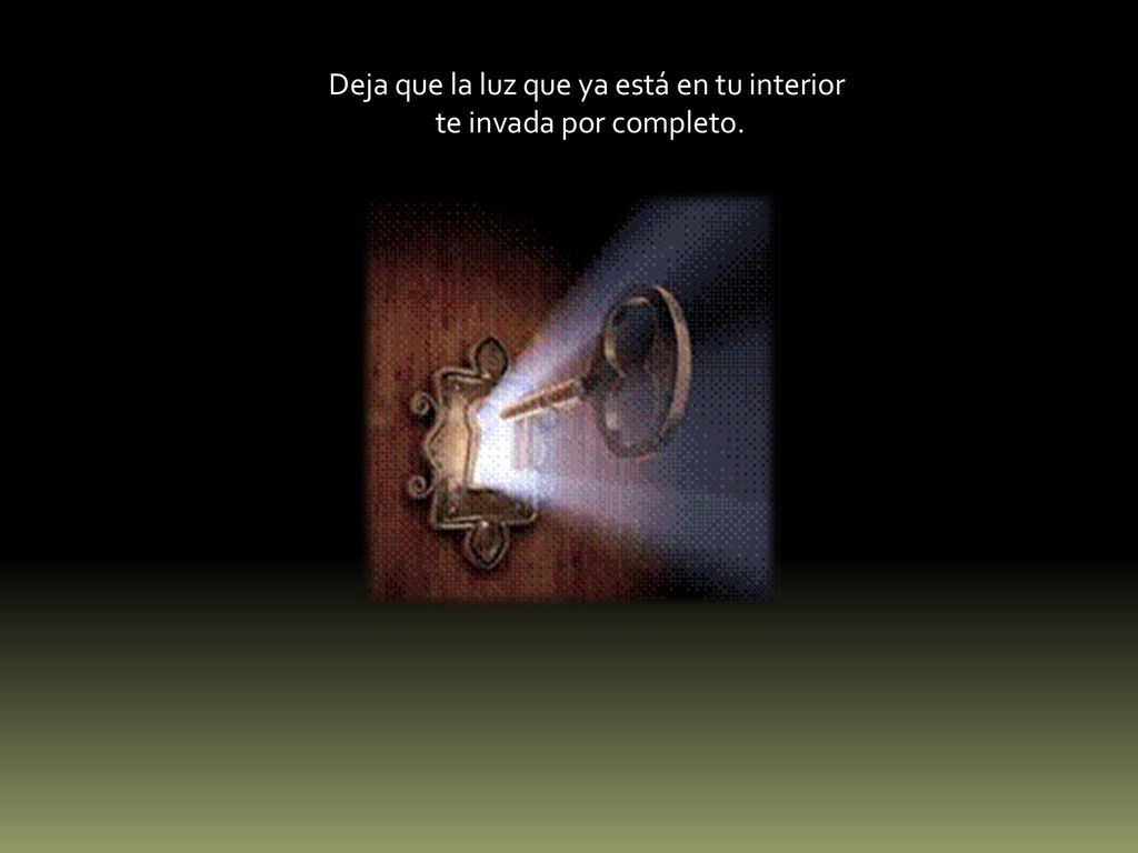 Deja que la luz que ya está en tu interior